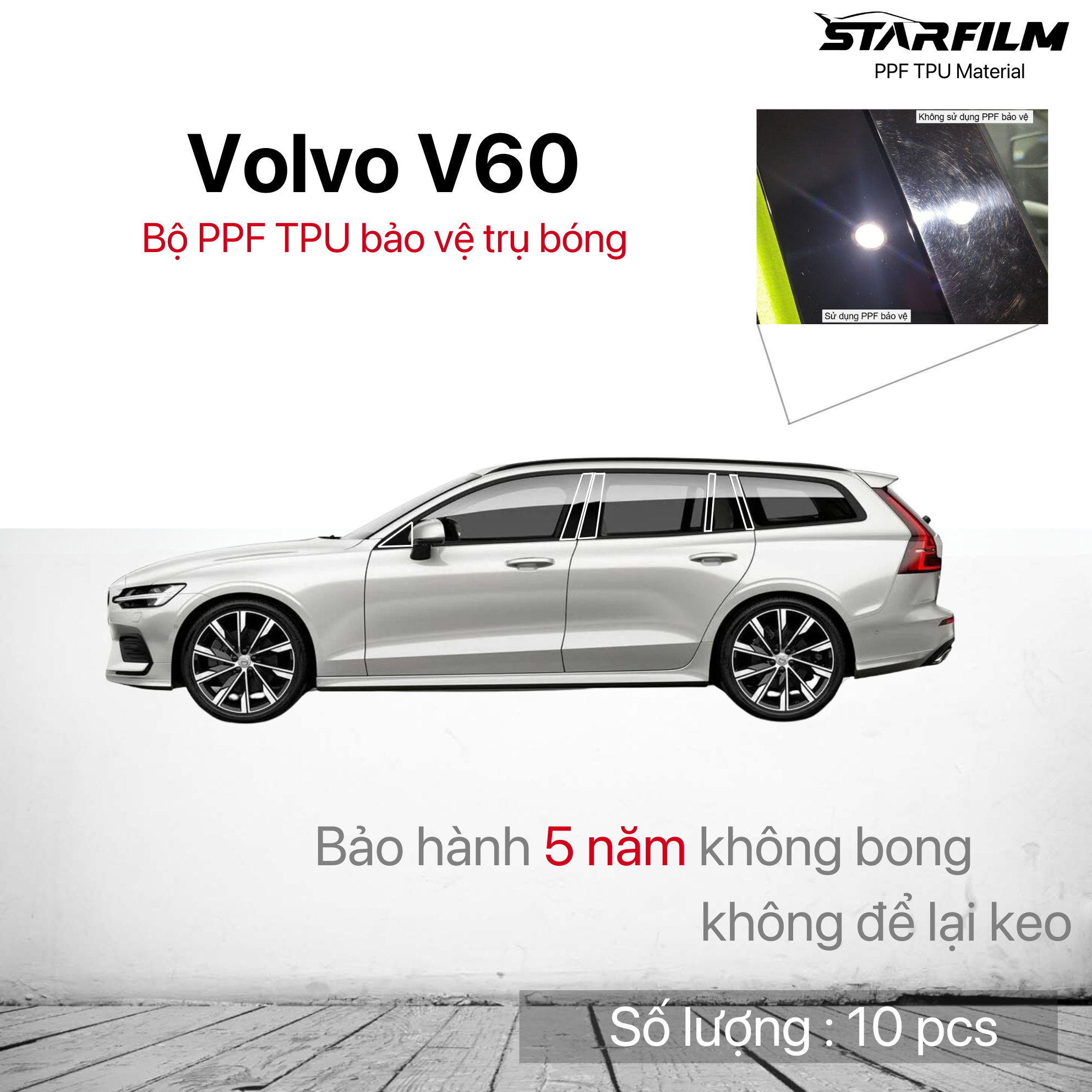 Volvo V60 2019-2021 bộ PPF bảo vệ chống xước trụ bóng STARFILM